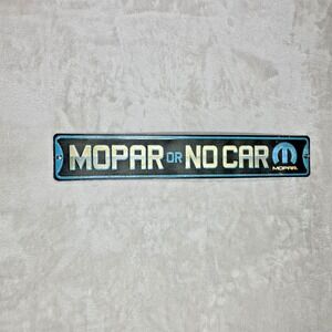 Mopar Or No Car Sign Metal Sign Garage Man Cave Art